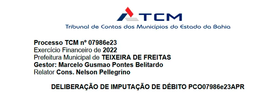 No Julgamento das contas do “marcelo prefeito” o TCM-BA aponta achado gravíssimo No Julgamento das contas do “marcelo prefeito” o TCM-BA aponta achado gravíssimo